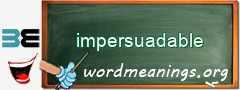 WordMeaning blackboard for impersuadable